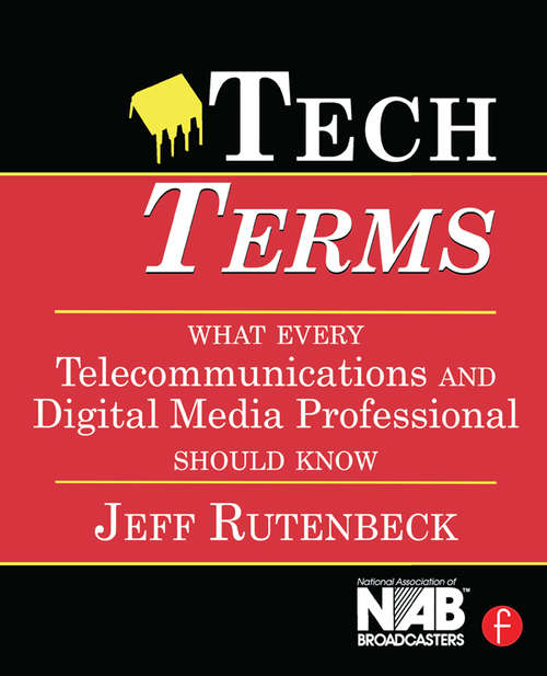 Book cover of Tech Terms: What Every Telecommunications and Digital Media Professional Should Know (3)