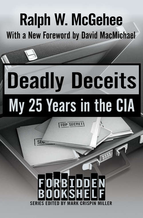 Book cover of Deadly Deceits: My 25 Years in the CIA (2) (Forbidden Bookshelf #11)