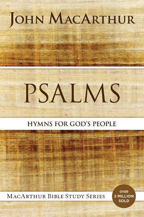 Book cover of Psalms: Hymns for God's People (MacArthur Bible Studies)