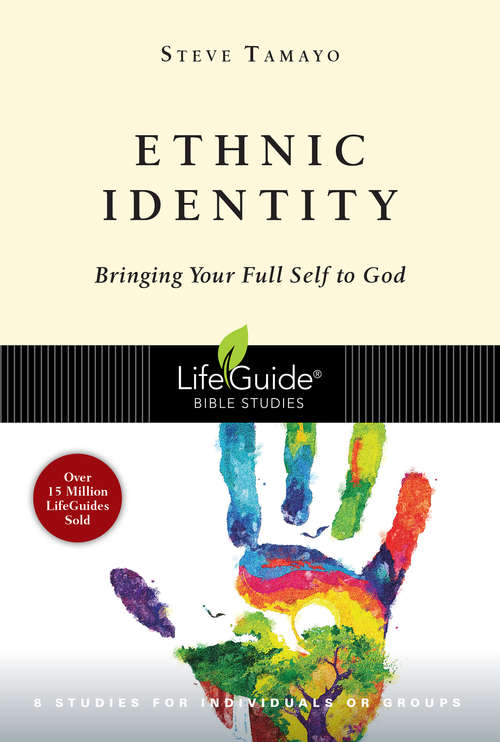 Book cover of Ethnic Identity: Bringing Your Full Self to God (LifeGuide Bible Studies)