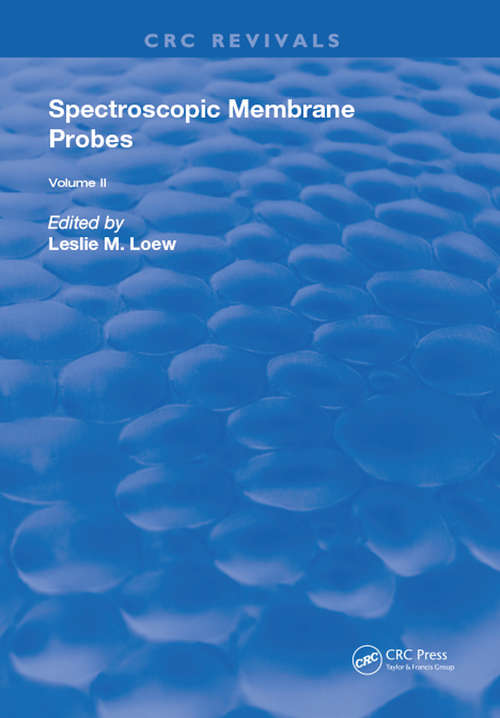 Book cover of Spectroscopic Membrane Probes: Volume 2