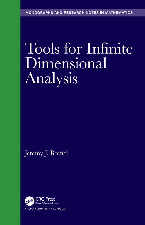 Book cover of Tools for Infinite Dimensional Analysis (Chapman & Hall/CRC Monographs and Research Notes in Mathematics)