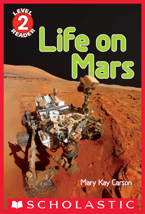 Book cover of Life on Mars (Scholastic Reader, Level 2)