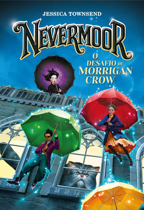 Book cover of Nevermoor: The Trials Of Morrigan Crow (Nevermoor Ser. #1)