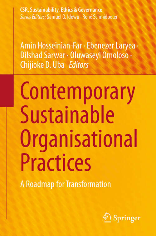 Book cover of Contemporary Sustainable Organisational Practices: A Roadmap for Transformation (2024) (CSR, Sustainability, Ethics & Governance)