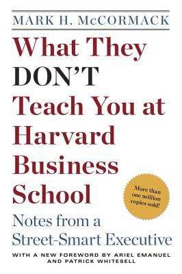Book cover of What They Don't Teach You At Harvard Business School
