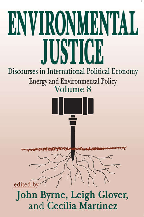 Book cover of Environmental Justice: International Discourses in Political Economy
