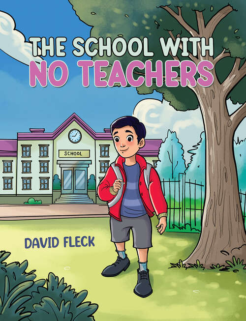 Book cover of The School with no Teachers