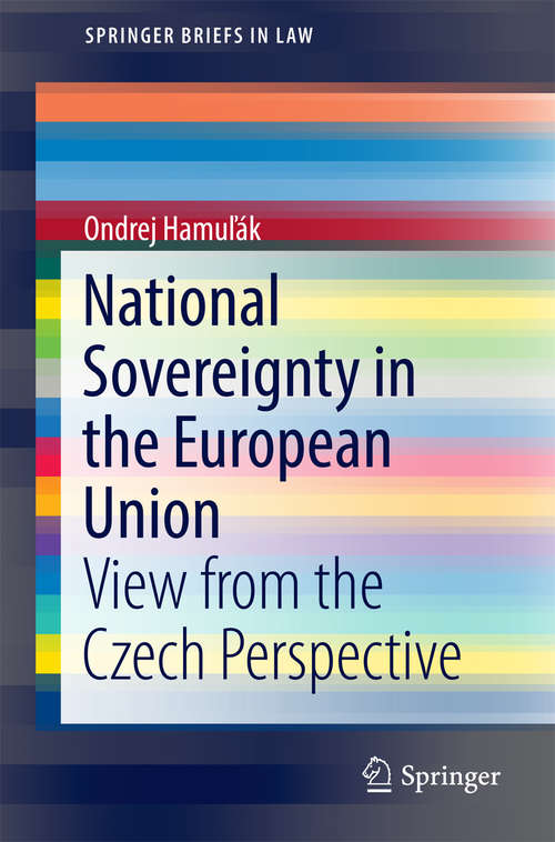 Book cover of National Sovereignty in the European Union: View from the Czech Perspective (1st ed. 2016) (SpringerBriefs in Law)