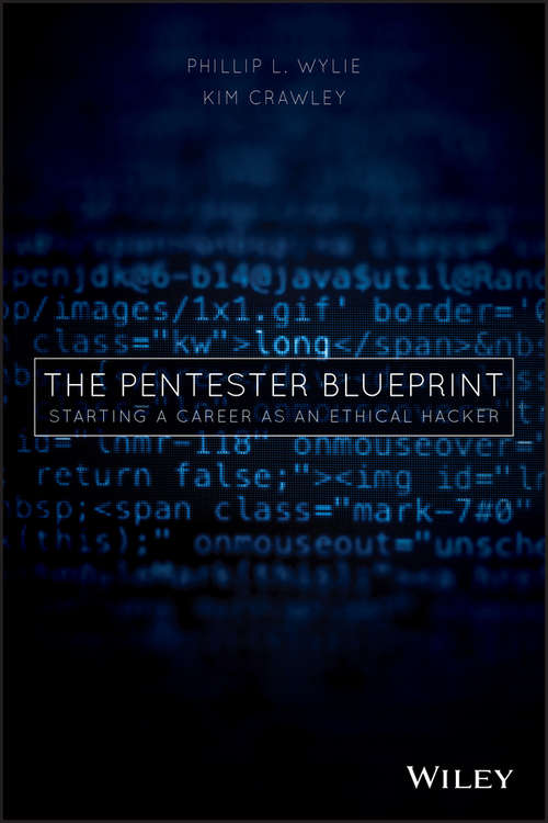 Book cover of The Pentester BluePrint: Starting a Career as an Ethical Hacker