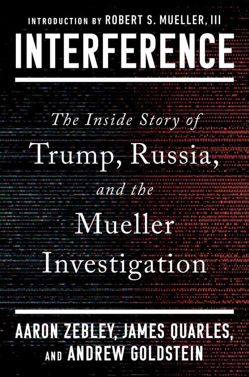 Book cover of Interference: The Inside Story of Trump, Russia, and the Mueller Investigation