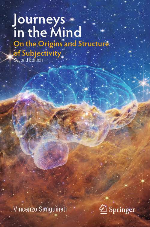 Book cover of Journeys in the Mind: On the Origins and Structure of Subjectivity (2nd ed. 2023)