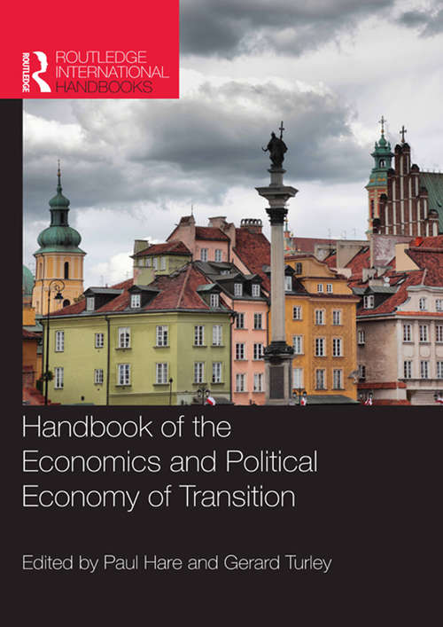 Book cover of Handbook of the Economics and Political Economy of Transition (Routledge International Handbooks)