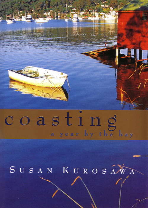 Book cover of Coasting: A Year By the Bay