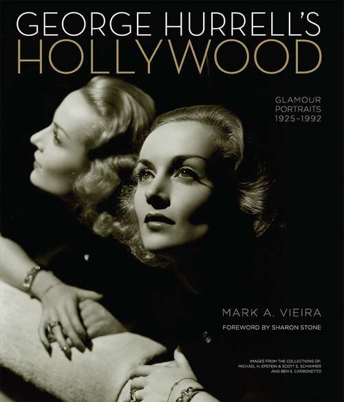Book cover of George Hurrell's Hollywood: Glamour Portraits 1925-1992