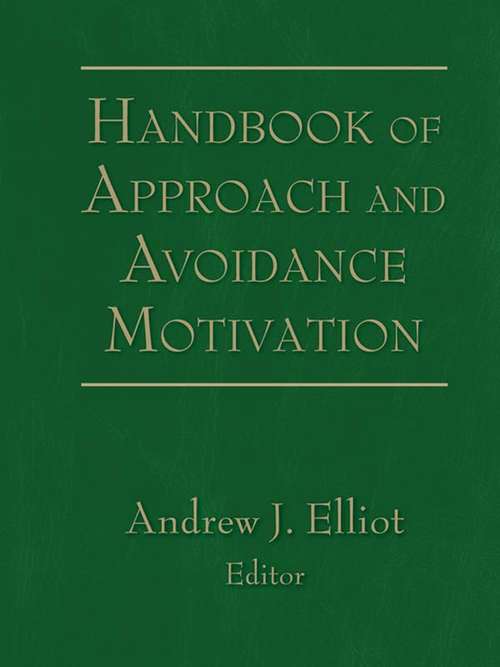 Book cover of Handbook of Approach and Avoidance Motivation