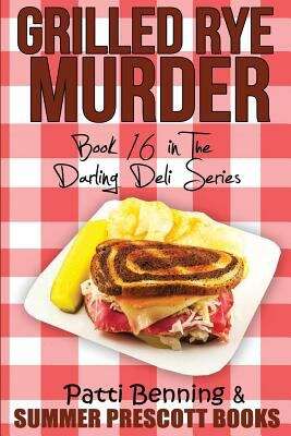 Book cover of Grilled Rye Murder (The Darling Deli #16)
