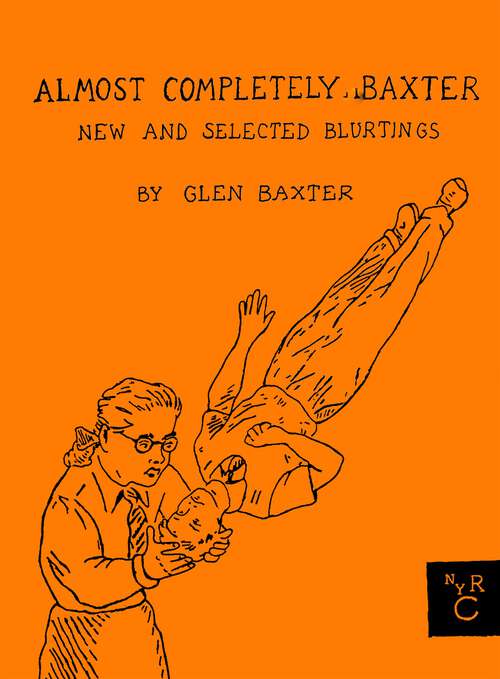 Book cover of Almost Completely Baxter: New and Selected Blurtings