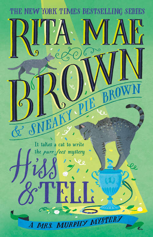 Book cover of Hiss & Tell: A Mrs. Murphy Mystery (Mrs. Murphy #31)