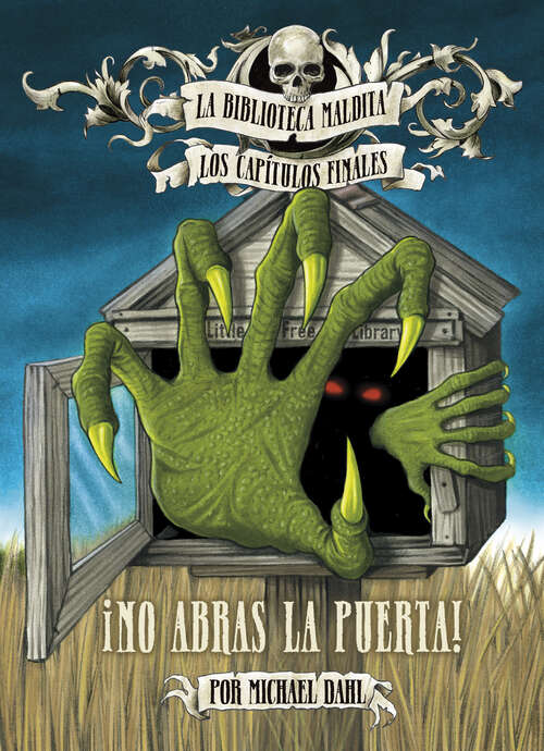 Book cover of ¡No Abras la Puerta! (La\biblioteca Maldita: Los Capítulos Finales Ser.)