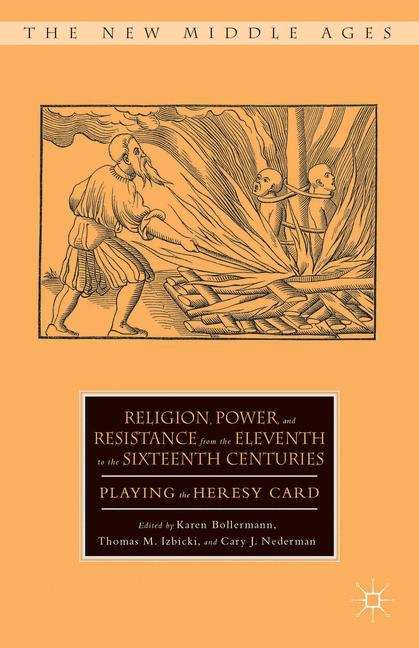 Book cover of Religion, Power, And Resistance From The Eleventh To The Sixteenth Centuries