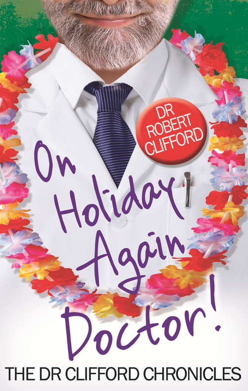 Book cover of On Holiday Again, Doctor?