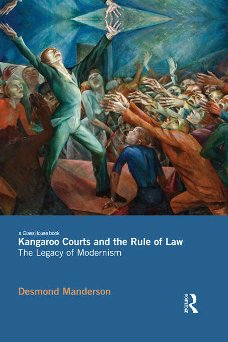 Book cover of Kangaroo Courts and the Rule of Law: The Legacy of Modernism