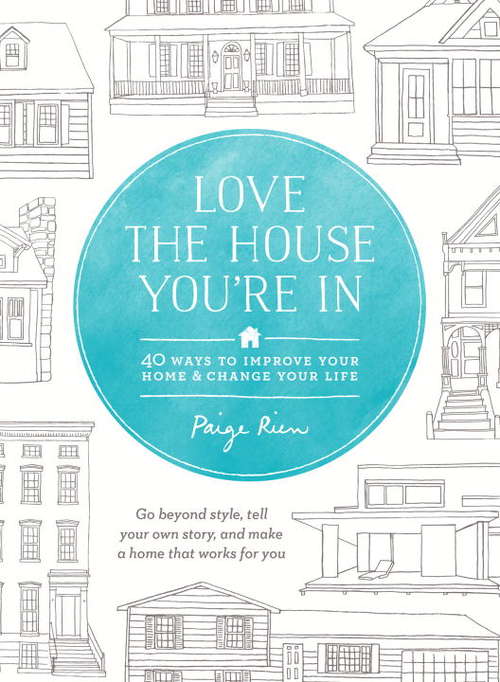 Book cover of Love the House You're In