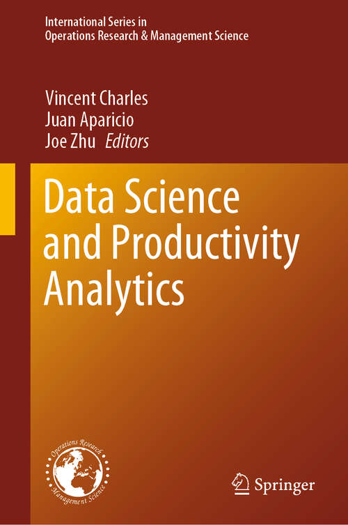 Book cover of Data Science and Productivity Analytics (1st ed. 2020) (International Series in Operations Research & Management Science #290)