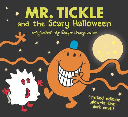 Book cover of Mr. Tickle and the Scary Halloween (Mr. Men and Little Miss)