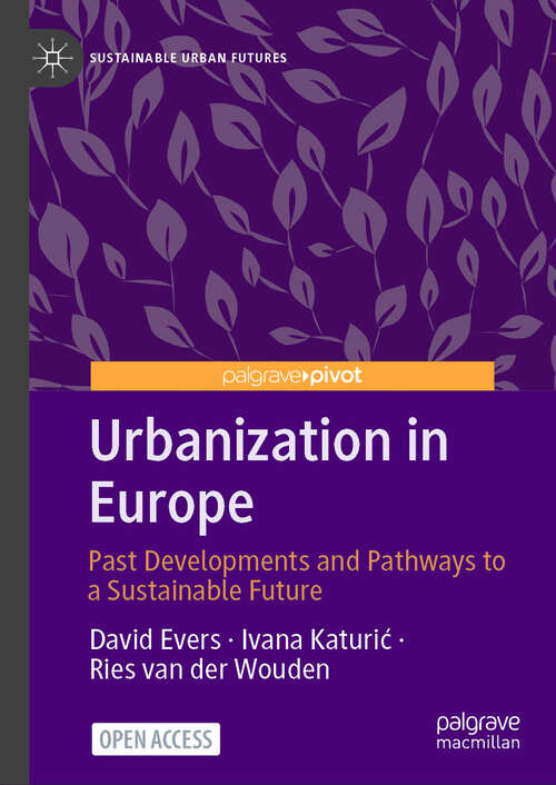 Book cover of Urbanization in Europe: Past Developments and Pathways to a Sustainable Future (2024) (Sustainable Urban Futures)