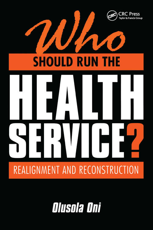 Book cover of Who Should Run the Health Service?: Realignment and Reconstruction