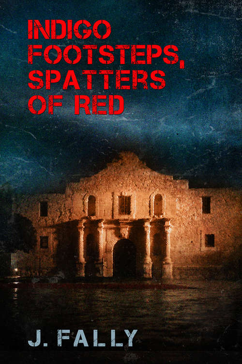 Book cover of Indigo Footsteps, Spatters of Red