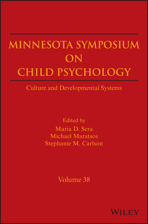 Book cover of Minnesota Symposia on Child Psychology, Volume 38: Culture and Developmental Systems