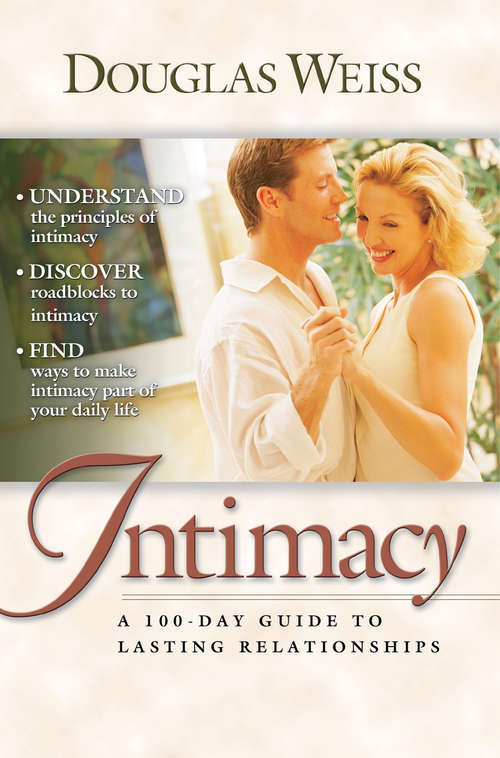 Book cover of A 100 Day Guide To Intimacy: A 100-day guide to lasting relationships