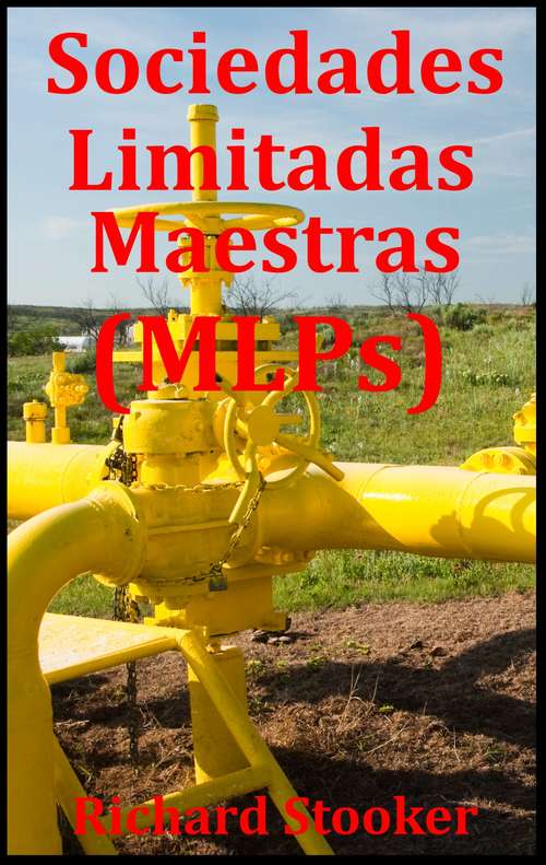 Book cover of Sociedades Limitadas Maestras (MLPs)