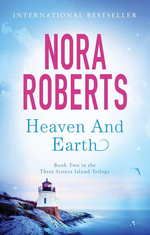 Book cover of Heaven And Earth: Number 2 in series (Three Sisters Island #2)