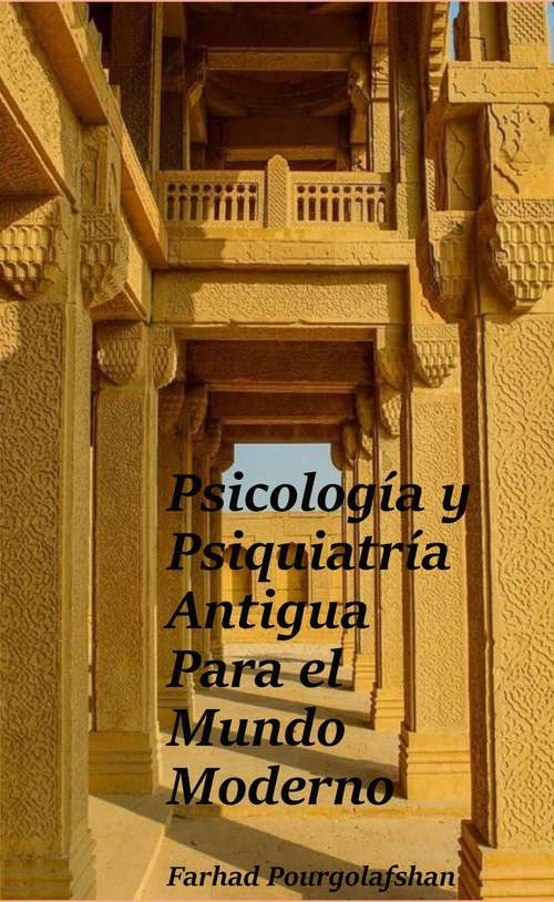 Book cover of Psicología y Psiquiatría Antigua: Para el Mundo Moderno