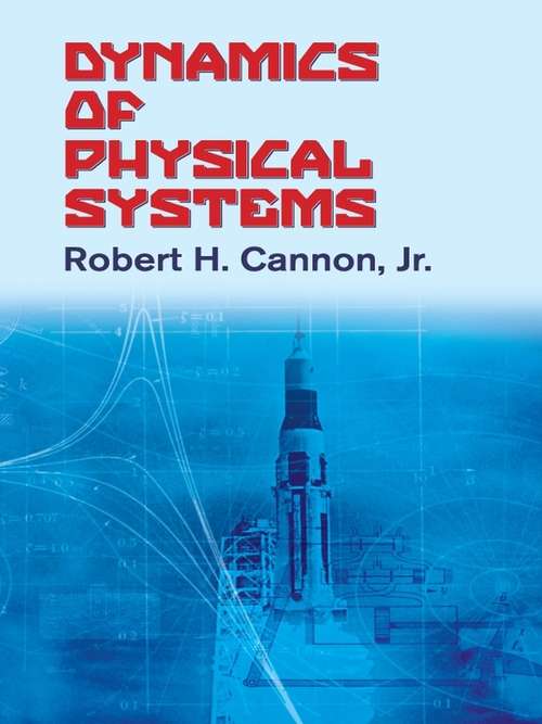 Book cover of Dynamics of Physical Systems (Dover Civil and Mechanical Engineering)