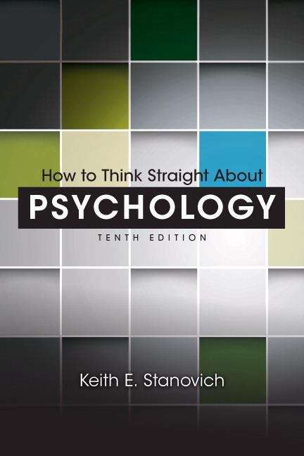 Book cover of How to Think Straight About Psychology (Tenth Edition)