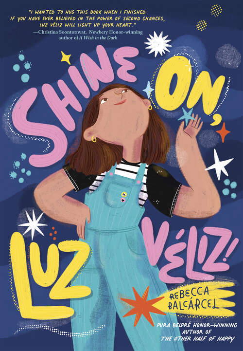 Book cover of Shine On, Luz Véliz!