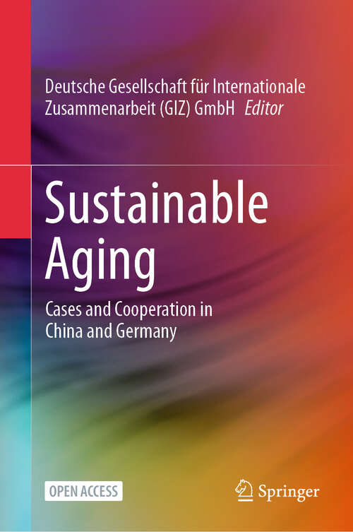 Book cover of Sustainable Aging: Cases and Cooperation in China and Germany