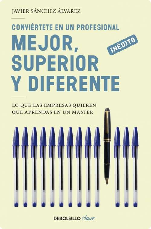 Book cover of Conviértete en un profesional MEJOR,SUPERIOR Y DIFERENTE