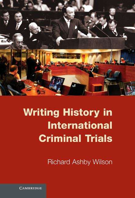 Book cover of Writing History in International Criminal Trials