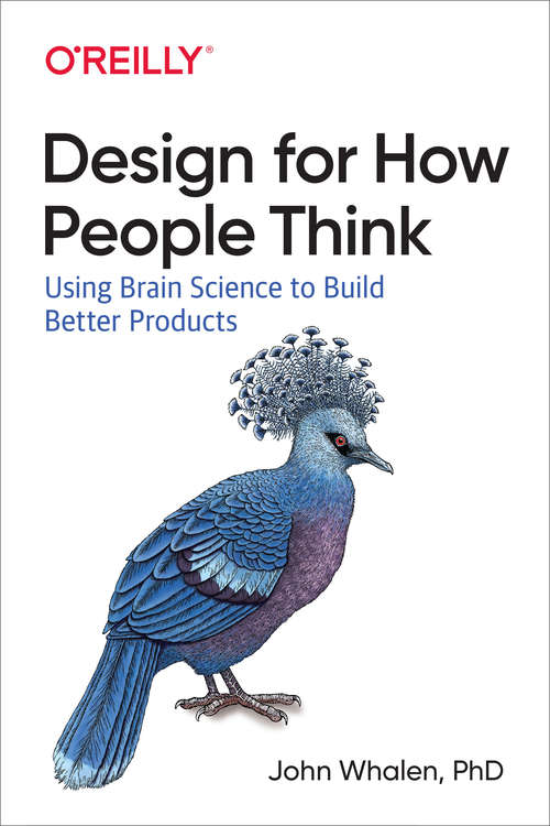 Book cover of Design for How People Think: Using Brain Science to Build Better Products