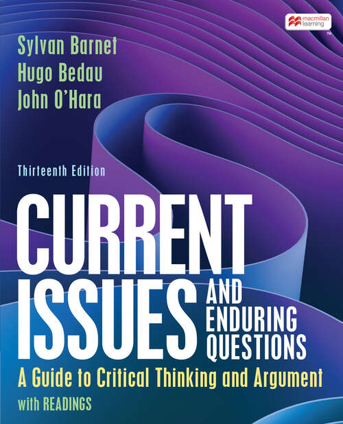 Book cover of Current Issues and Enduring Questions: A Guide to Critical Thinking and Argument, with Readings (Thirteenth Edition)