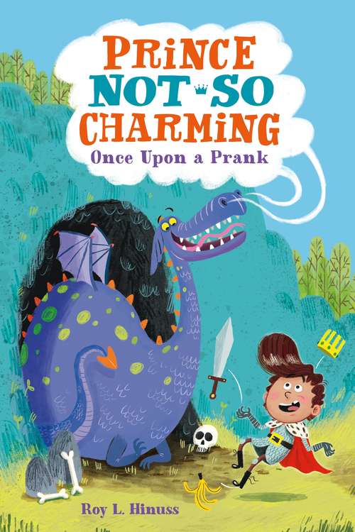 Book cover of Prince Not-So Charming: Once Upon a Prank (Prince Not-So Charming #1)