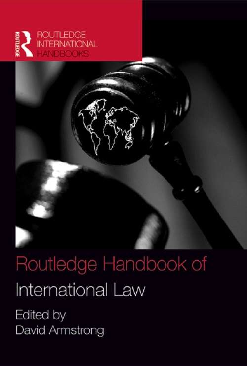 Book cover of Routledge Handbook of International Law (Routledge International Handbooks)