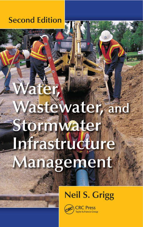 Book cover of Water, Wastewater, and Stormwater Infrastructure Management