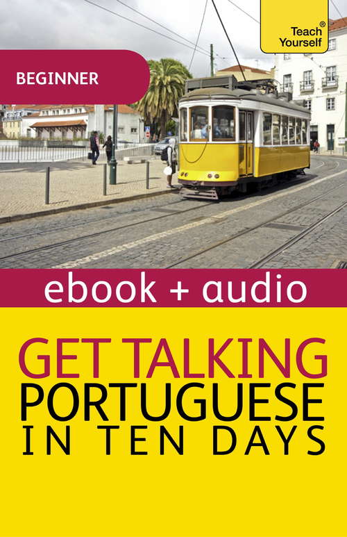 Book cover of Get Talking Portuguese in Ten Days: Enhanced Edition